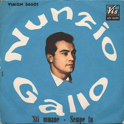 Nunzio Gallo - Sti Mmane • Sempe Tu (7")