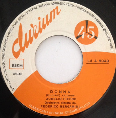 Aurelio Fierro - Passa La Ronda / Donna (7")