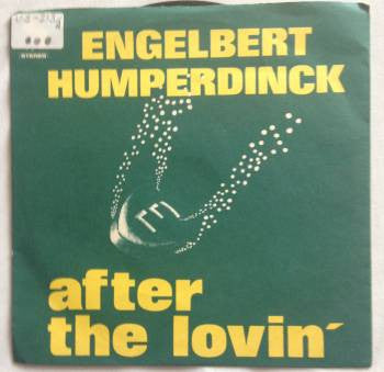 Engelbert Humperdinck - After The Lovin' (7", Single)