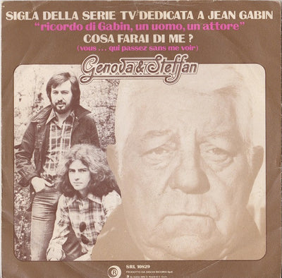 Genova & Steffan - Cosa Farai Di Me? = Vous...Qui Passez Sans Me Voir (7")