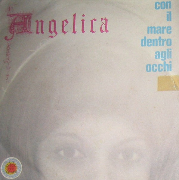Angelica - Con Il Mare Dentro Agli Occhi (7")
