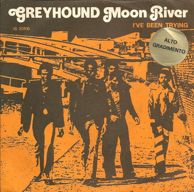 Greyhound - Moon River (7")