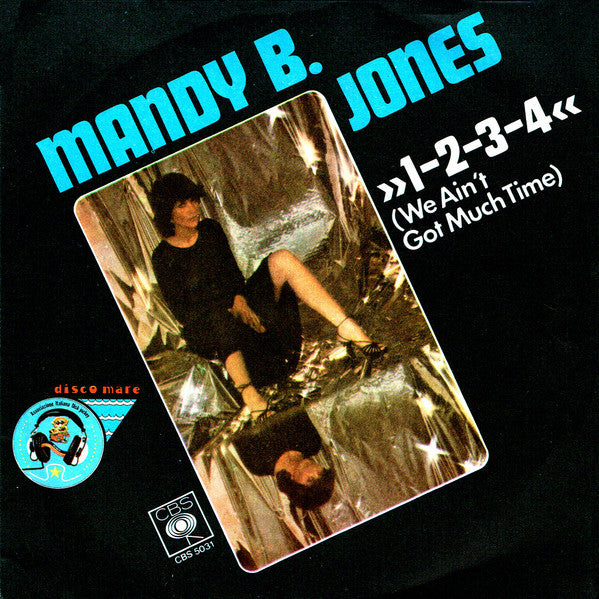 Mandy B. Jones - »1-2-3-4« (We Ain't Got Much Time) (7", Single)