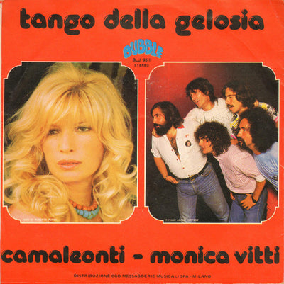 I Camaleonti, Monica Vitti - Tango Della Gelosia (7")