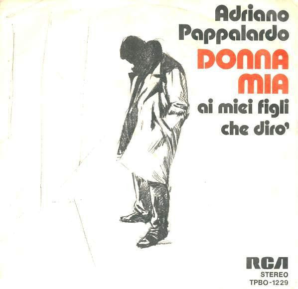 Adriano Pappalardo - Donna Mia (7")