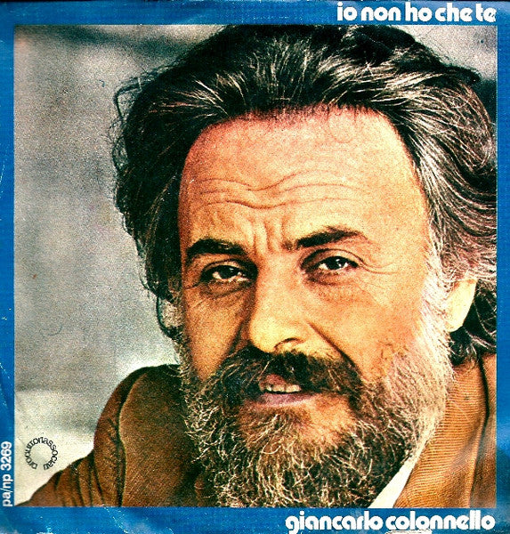 Giancarlo Colonnello - Io Non Ho Che Te (7")