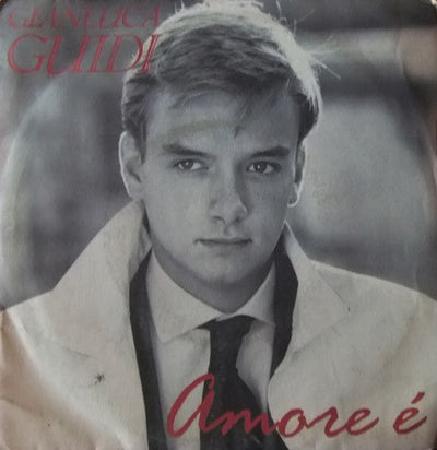 Gianluca Guidi - Amore È (7")