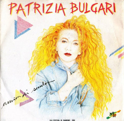 Patrizia Bulgari - Amica Di Scuola (7")
