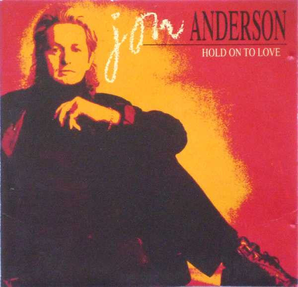 Jon Anderson - Hold On To Love (7", Single)