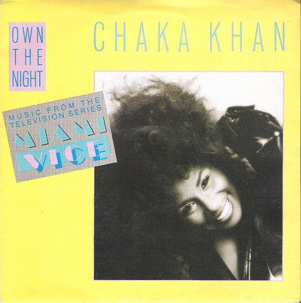 Chaka Khan - Own The Night (7")