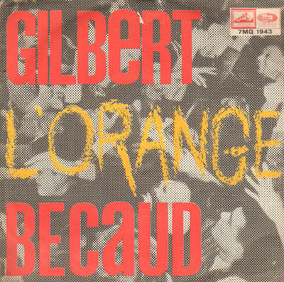 Gilbert Bécaud - L'Orange (7")