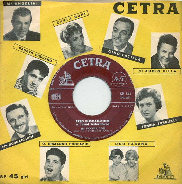 Fred Buscaglione E I Suoi Asternovas - Eri Piccola Così / Vocca Rossa (7")
