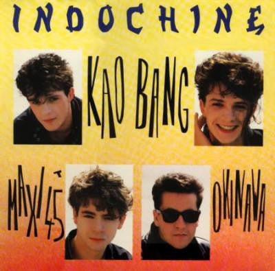 Indochine - Kao Bang (7")