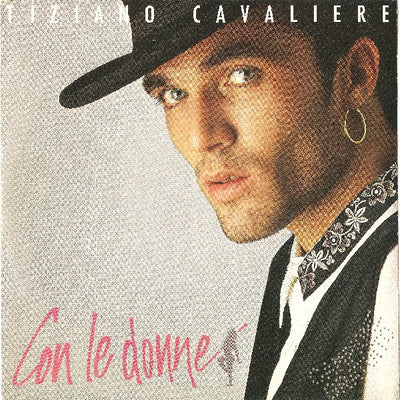 Tiziano Cavaliere - Con Le Donne / Be A Woman (7")