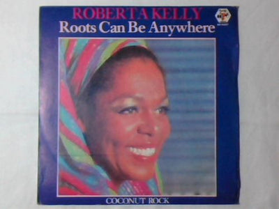 Roberta Kelly - Roots Can Be Anywhere (7", Single)