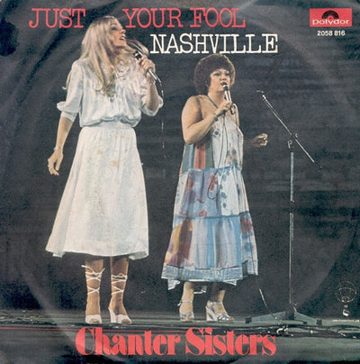 Chanter Sisters - Just Your Fool / Nashville (7")
