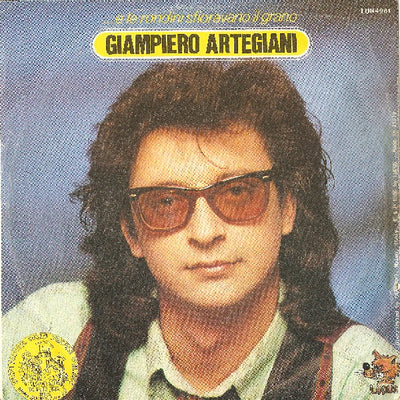 Giampiero Artegiani - ...E Le Rondini Sfioravano Il Grano (7")