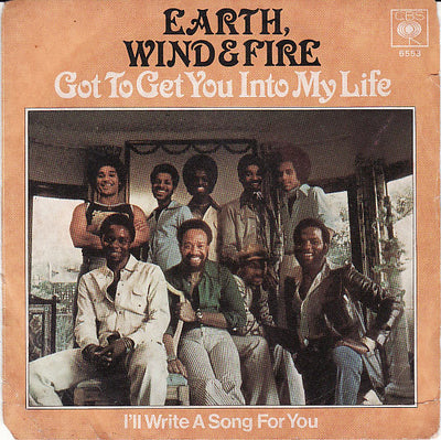 Earth, Wind & Fire - Got To Get You Into My Life (7", Single)