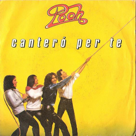 Pooh - Canterò Per Te (7", Very Good Plus Media)