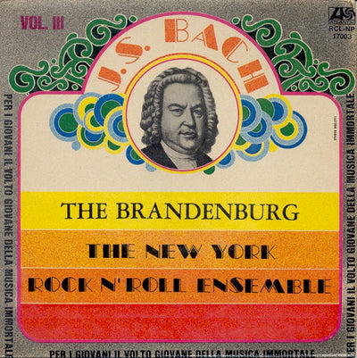 Johann Sebastian Bach, The New York Rock Ensemble - The Brandenburg (7")