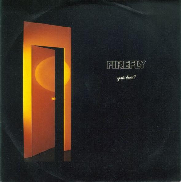Firefly - Your Door? (7")
