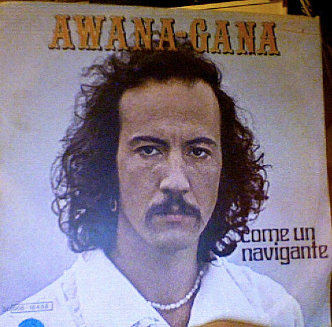 Awana-Gana - Come Un Navigante (7", Single)