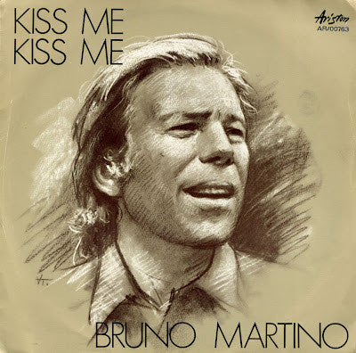 Bruno Martino - Kiss Me, Kiss Me (7")