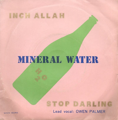 Mineral Water - Inch Allah / Stop Darling (7")