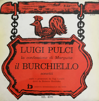 Luigi Pulci / Domenico Di Giovanni Detto Il Burchiello - La Confessione Di Margutte / Sonetti (7", EP)