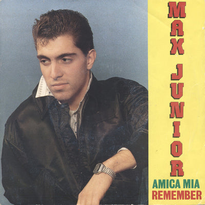 Max Junior - Amica Mia / Remember (7")
