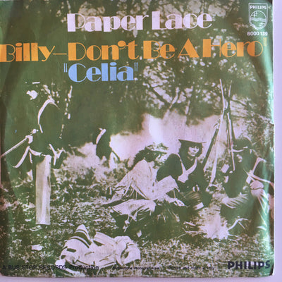 Paper Lace - Billy-Don't Be A Hero / Celia (7")