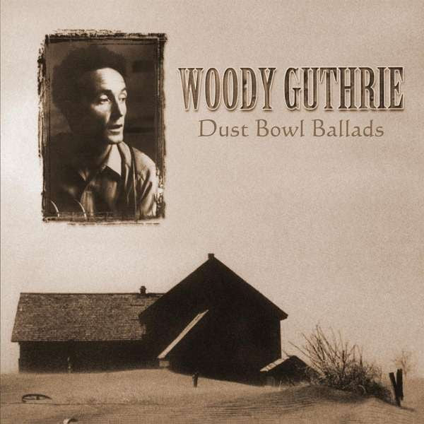 Woody Guthrie - Dust Bowl Ballads (180gr)