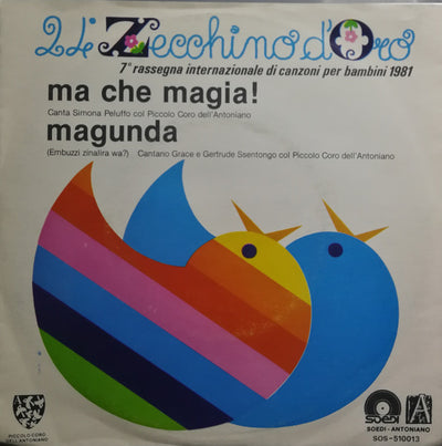 Simona Peluffo, Grace Ssentongo, Gertrude Ssentongo, Piccolo Coro Dell'Antoniano - 24° Zecchino D'Oro 1981 (7")