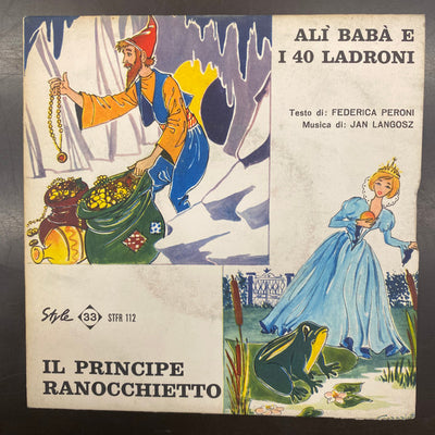 Federica Peroni, Jan Langosz - Alì Babà E I 40 Ladroni, Il Principe Ranocchietto (7")