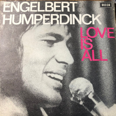Engelbert Humperdinck - Love Is All (7", Single)