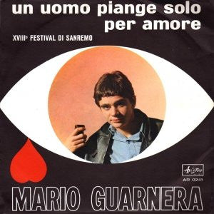 Mario Guarnera - Un Uomo Piange Solo Per Amore (7")