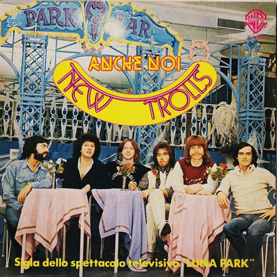 New Trolls - Anche Noi (7")
