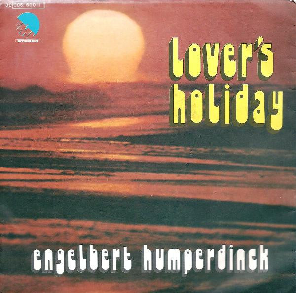 Engelbert Humperdinck - Lover's Holiday (7")