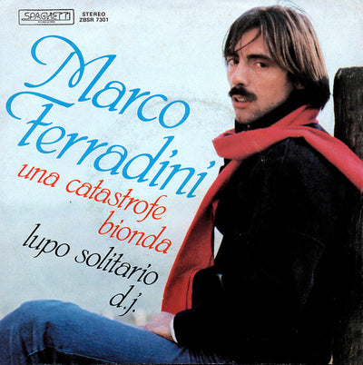 Marco Ferradini - Una Catastrofe Bionda / Lupo Solitario D.J. (7")