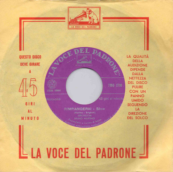 Orchestra Bruno Martino - Rimpiangerai / Quando Vorrai (7", Single)