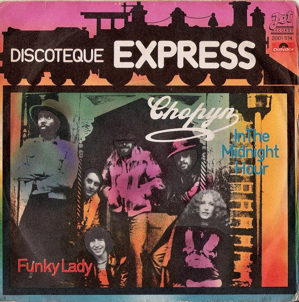 Chopyn - In The Midnight Hour / Funky Lady (7")
