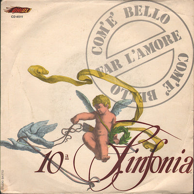 10a Sinfonia - Com'È Bello Far L'Amore (7")