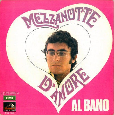Al Bano Carrisi - Mezzanotte D'Amore (7")