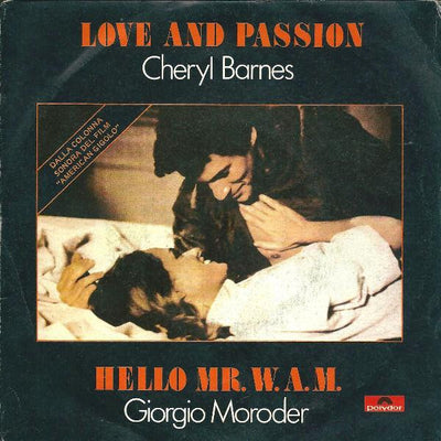 Cheryl Barnes / Giorgio Moroder - Love And Passion / Hello Mr. W.A.M. (7")