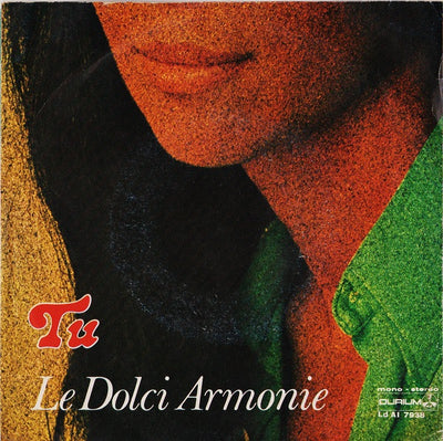 Le Dolci Armonie - Tu (7")