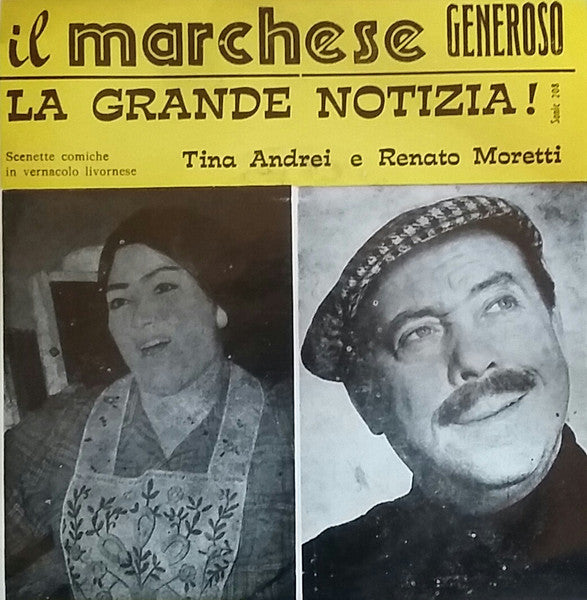 Tina Andrei E Renato Moretti - Il Marchese Generoso (7")
