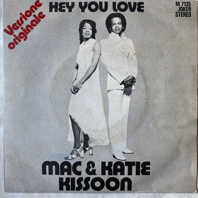 Mac And Katie Kissoon - Hey You Love (7")