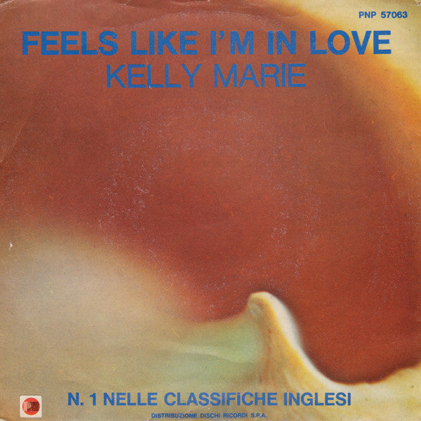 Kelly Marie - Feels Like I'm In Love / I Can't Get Enough (7")