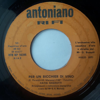Catia Gazzotti, Vincenzo Pellegrino - Per Un Bicchier Di Vino / La Ballata Degli Elefanti (7")
