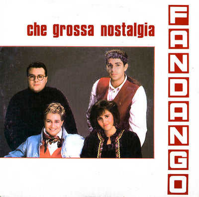 Fandango - Che Grossa Nostalgia (7", Single)